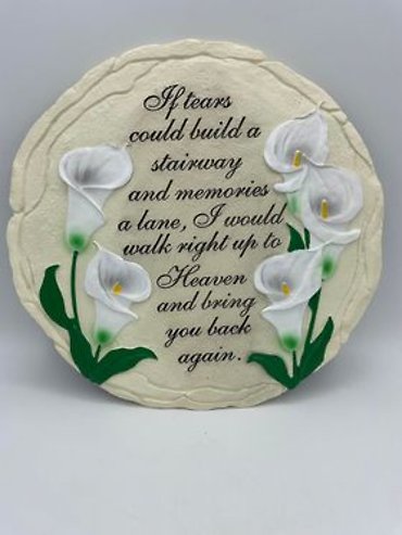 If tears Calla Lily Stepping stone