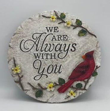 We are always with you stone